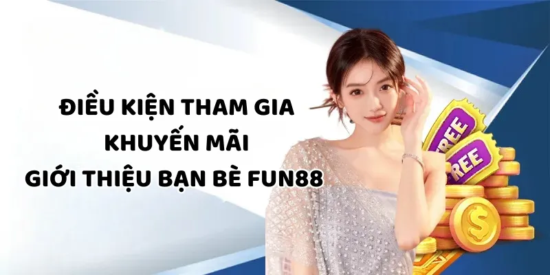 Điều kiện tham dự ưu đãi